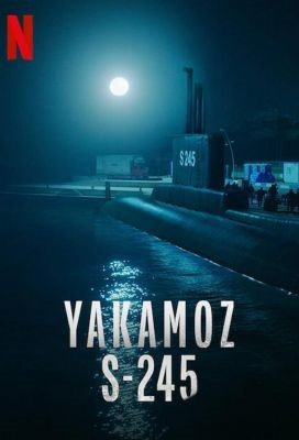 Подводная лодка Якамоз S-245 (2022) Сериал скачать торрент